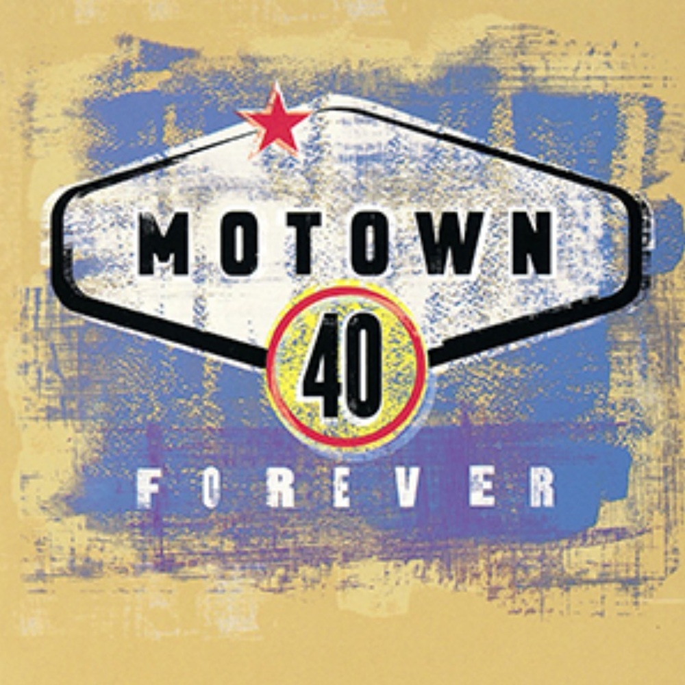 Motown 40 Forever’s Compilation CD 2 Commemorate Motown Records 40th Anniversary